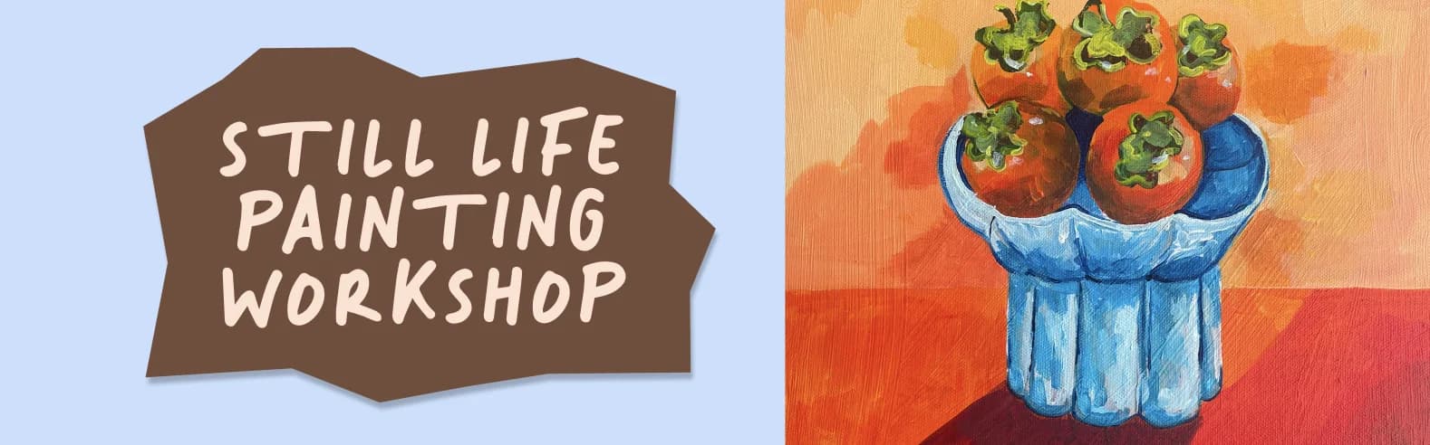 Still Life Acrylic Painting Workshop